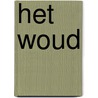 Het woud door Nele Neuhaus