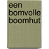 Een bomvolle boomhut