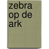 Zebra op de ark door Su Box