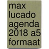 Max Lucado Agenda 2018 A5 formaat door Max Lucado