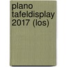 PLANO TAFELDISPLAY 2017 (LOS) by Unknown