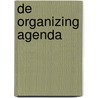 De Organizing Agenda by Vivianne Broekman
