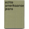 Echte Amerikaanse jeans door Jan Guillou