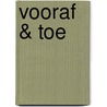 Vooraf & toe by Saskia Schnitzler