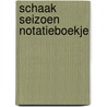 Schaak seizoen notatieboekje door DaniëL. Doorn