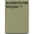 Autotechniek leerjaar 1