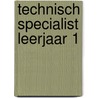 Technisch Specialist leerjaar 1 by T. van Rijnsoever