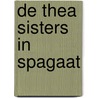 De Thea Sisters in spagaat door Thea Stilton