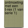 Ontmoeting met een T-rex (1 van serie 1) door Geronimo Stilton