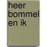 Heer Bommel en ik door Marten Toonder