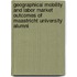 Geographical mobility and labor market outcomes of Maastricht University alumni