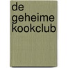 De geheime kookclub door Laurel Remington