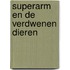 Superarm en de verdwenen dieren