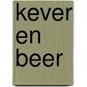 Kever en beer by Patricia Hegarty