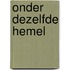 Onder dezelfde hemel