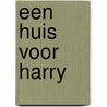 Een huis voor Harry door Leo Timmers