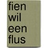 Fien wil een flus