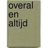 Overal en altijd by Jennifer Probst