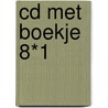 CD met boekje 8*1 by Unknown