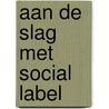 Aan de slag met Social label door Simone Kramers