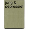 Jong & depressief door Dr. Joop Stolk