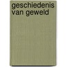 Geschiedenis van geweld by Edouard Louis