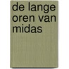 De lange oren van Midas door Gerrit Komrij