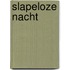 Slapeloze nacht