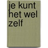 Je kunt het wel zelf door Ben Daeter