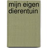 Mijn eigen dierentuin by Theophile Gautier