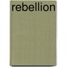 Rebellion door Onbekend