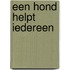 Een hond helpt iedereen