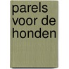 Parels voor de honden door Peter Luijten