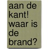 Aan de kant! Waar is de brand? by Wee Gallery