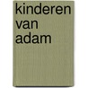Kinderen van Adam by Petra van Helden
