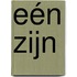 Eén zijn