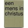 Een mens in Christus door Thomas Taylor