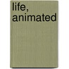 Life, animated door Roger Ross Williams
