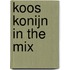 Koos Konijn In The Mix