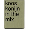 Koos Konijn In The Mix by Minidisco