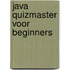 Java Quizmaster voor beginners