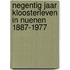 Negentig jaar kloosterleven in Nuenen 1887-1977