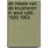 De missie van de Kruisheren in West-Uélé, 1920-1953