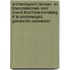 Archeologisch bureau- en booronderzoek voor Noord-Linschoterzandweg 4 te Snelrewaard, gemeente Oudewater