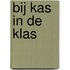 Bij kas in de klas