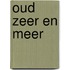 Oud zeer en meer