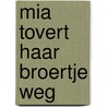 Mia tovert haar broertje weg by Catherine Metzmeyer