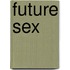 Future sex
