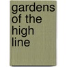 Gardens of the High Line door Rick Darke