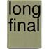 Long Final